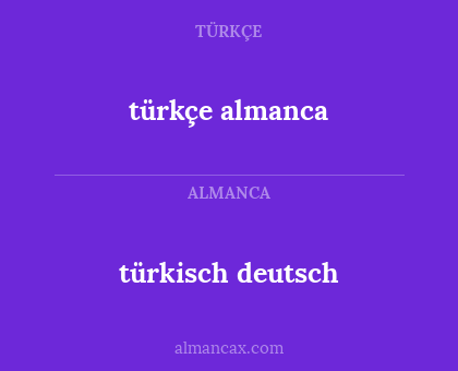 türkçe almanca - türkisch deutsch