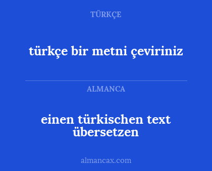 türkçe bir metni çeviriniz - einen türkischen text übersetzen
