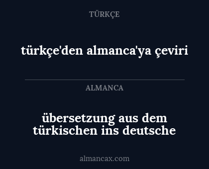 türkçe'den almanca'ya çeviri - übersetzung aus dem türkischen ins deutsche