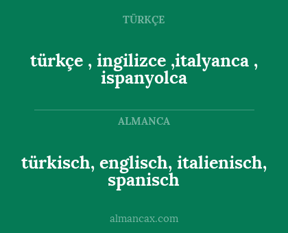 türkçe , ingilizce ,italyanca , ispanyolca - türkisch, englisch, italienisch, spanisch