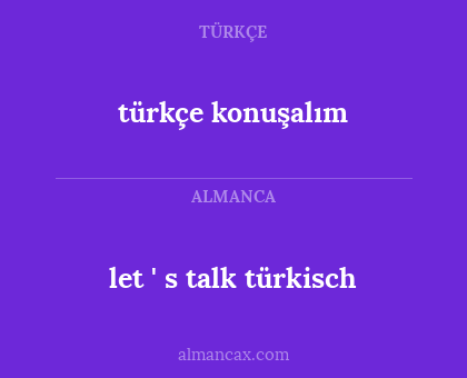 türkçe konuşalım - let ' s talk türkisch