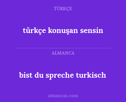 bist du spreche turkisch - türkçe konuşan sensin