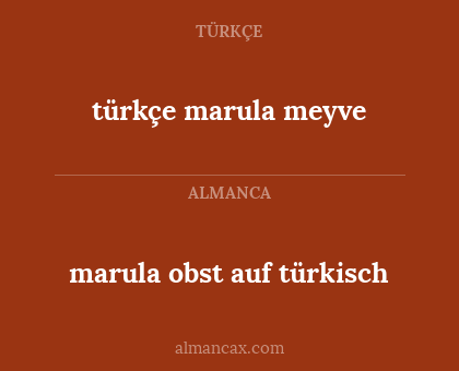 türkçe marula meyve - marula obst auf türkisch