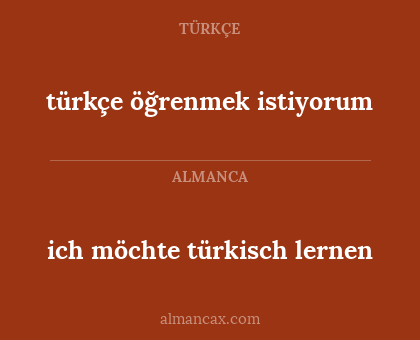 türkçe öğrenmek istiyorum - ich möchte türkisch lernen