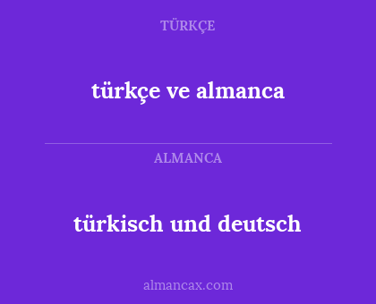 türkçe ve almanca - türkisch und deutsch