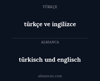 türkçe ve ingilizce - türkisch und englisch