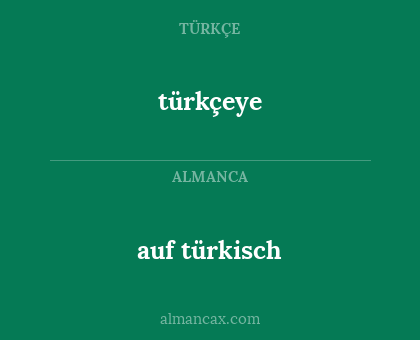 auf türkisch - türkçeye