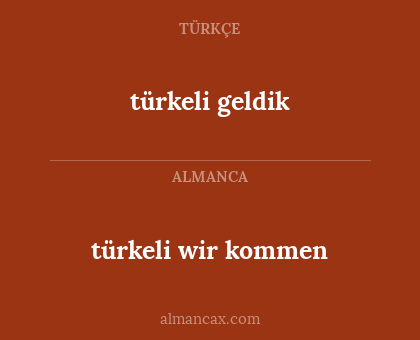 türkeli geldik - türkeli wir kommen