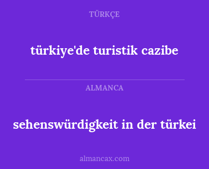 sehenswürdigkeit in der türkei - türkiye'de turistik cazibe