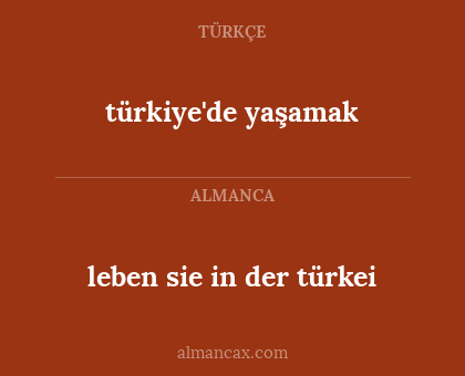 leben sie in der türkei - türkiye'de yaşamak