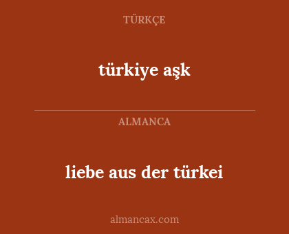türkiye aşk - liebe aus der türkei