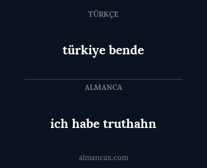 ich habe truthahn - türkiye bende