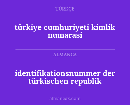 türkiye cumhuriyeti kimlik numarasi - identifikationsnummer der türkischen republik