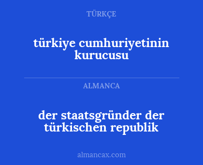 türkiye cumhuriyetinin kurucusu - der staatsgründer der türkischen republik