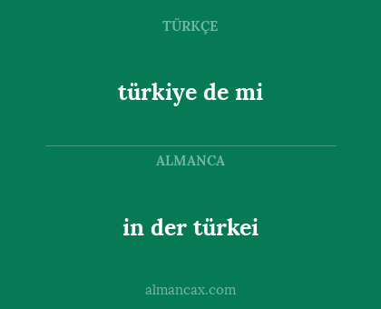 türkiye de mi - in der türkei