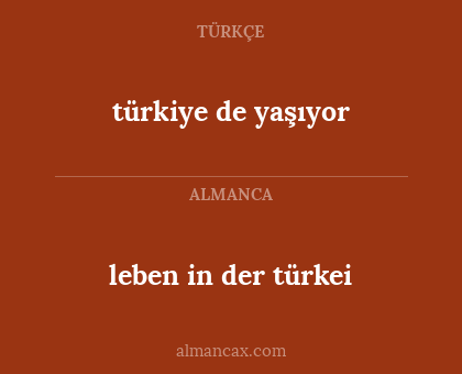 türkiye de yaşıyor - leben in der türkei
