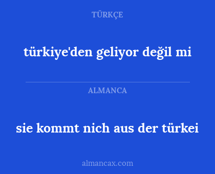 türkiye'den geliyor değil mi - sie kommt nich aus der türkei