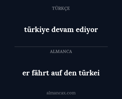 er fährt auf den türkei - türkiye devam ediyor