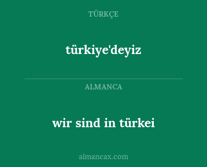 türkiye'deyiz - wir sind in türkei