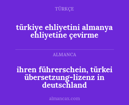 ihren führerschein, türkei übersetzung-lizenz in deutschland - türkiye ehliyetini almanya ehliyetine çevirme