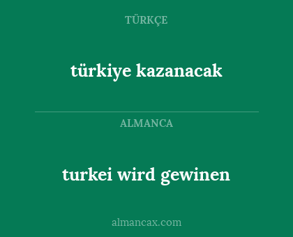 türkiye kazanacak - turkei wird gewinen