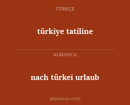 nach türkei urlaub - türkiye tatiline