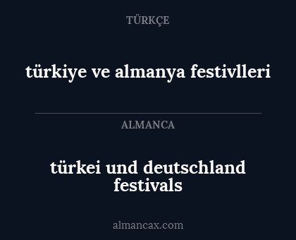 türkiye ve almanya festivlleri - türkei und deutschland festivals