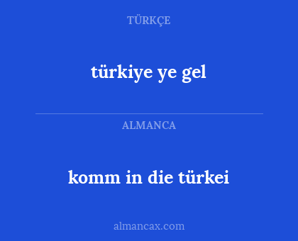 türkiye ye gel - komm in die türkei
