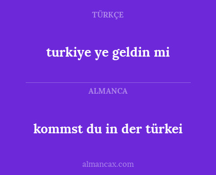 kommst du in der türkei - turkiye ye geldin mi