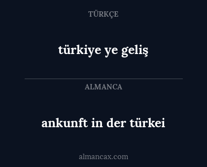 ankunft in der türkei - türkiye ye geliş