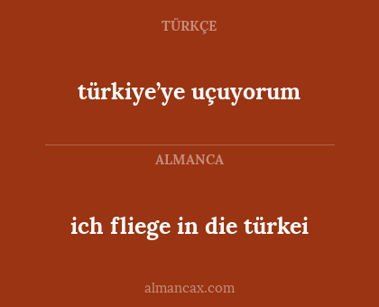 türkiye’ye uçuyorum - ich fliege in die türkei