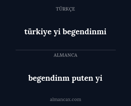begendinm puten yi - türkiye yi begendinmi