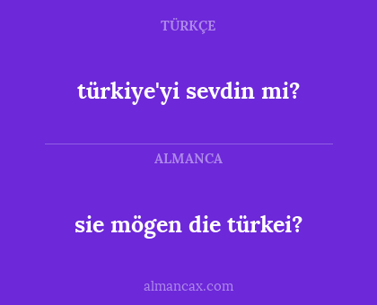 türkiye'yi sevdin mi? - sie mögen die türkei?