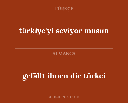 türkiye'yi seviyor musun - gefällt ihnen die türkei