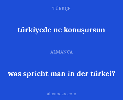 was spricht man in der türkei? - türkiyede ne konuşursun