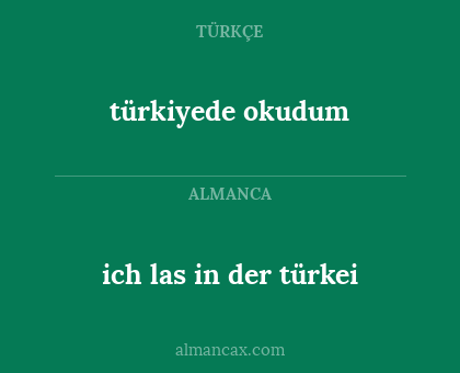 türkiyede okudum - ich las in der türkei