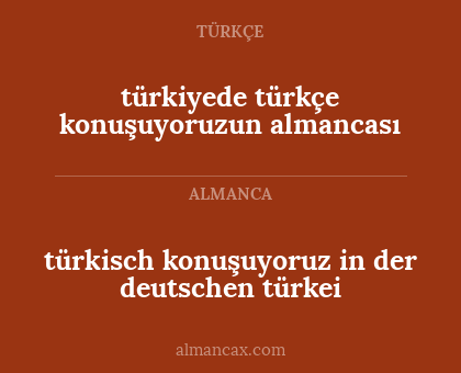 türkisch konuşuyoruz in der deutschen türkei - türkiyede türkçe konuşuyoruzun almancası