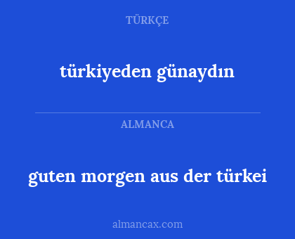 türkiyeden günaydın - guten morgen aus der türkei