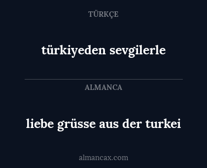 liebe grüsse aus der turkei - türkiyeden sevgilerle