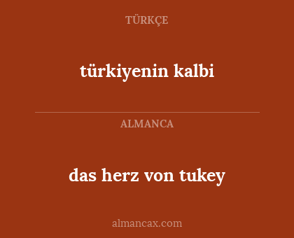 türkiyenin kalbi - das herz von tukey