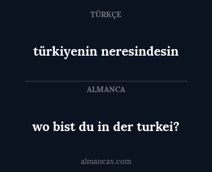 türkiyenin neresindesin - wo bist du in der turkei?