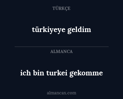 türkiyeye geldim - ich bin turkei gekomme