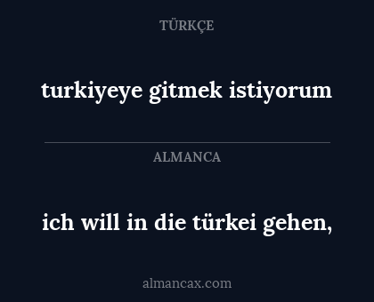 turkiyeye gitmek istiyorum - ich will in die türkei gehen,