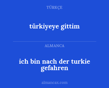 türkiyeye gittim - ich bin nach der turkie gefahren