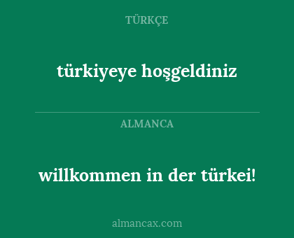 willkommen in der türkei! - türkiyeye hoşgeldiniz