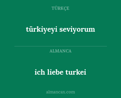 türkiyeyi seviyorum - ich liebe turkei