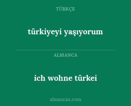 ich wohne türkei - türkiyeyi yaşıyorum