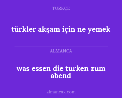 türkler akşam için ne yemek - was essen die turken zum abend