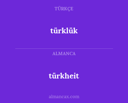 türklük - türkheit