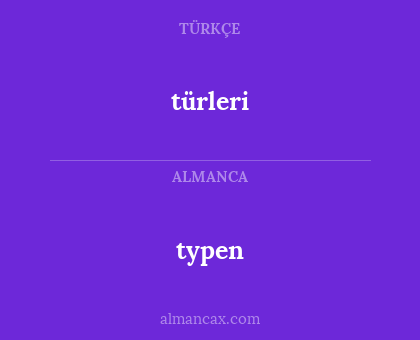 türleri - typen